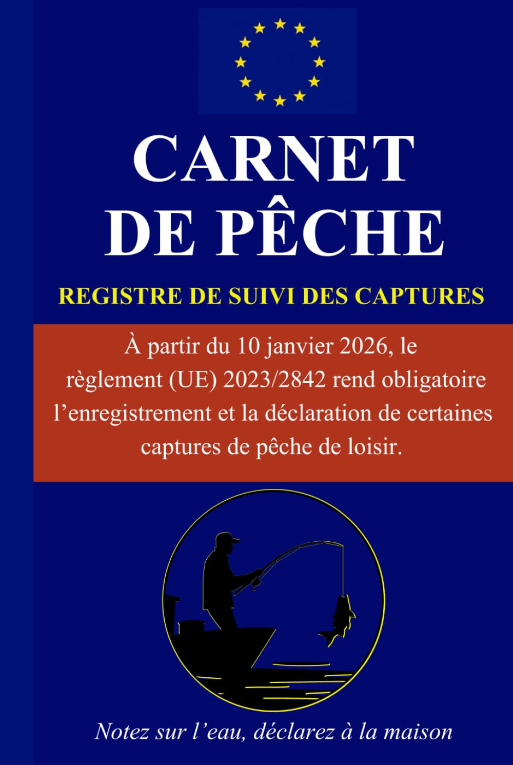 Carnet de Pêche : Registre de Suivi des Captures pour 100 Sorties - Notez Lieux, Météo, Espèces et Souvenirs
