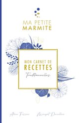 MON CARNET DE RECETTES - Traditionnelles : L'outil indispensable pour organiser et préserver vos créations culinaires