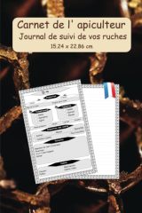 Carnet de l'Apiculteur : Journal de Suivi pour Ruches