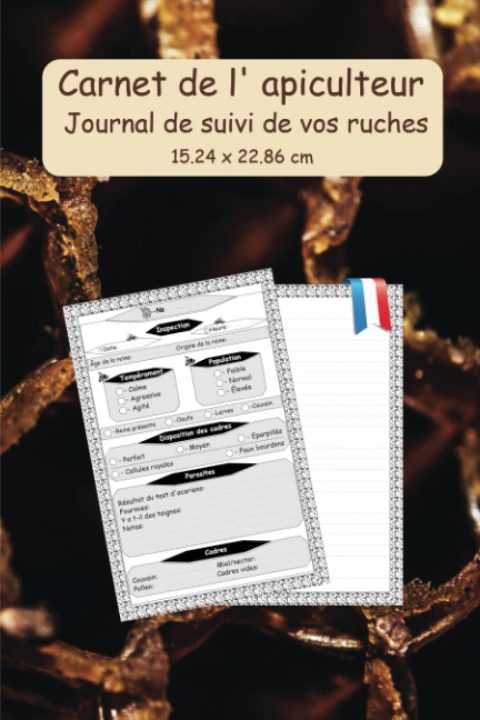 Carnet de l'Apiculteur : Journal de Suivi pour Ruches