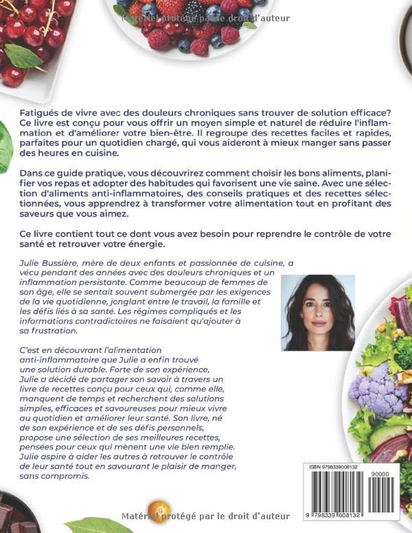 Le Régime Anti-Inflammatoire Facile : Recettes Simples pour Combattre l'Inflammation Chronique et Optimiser Votre Santé