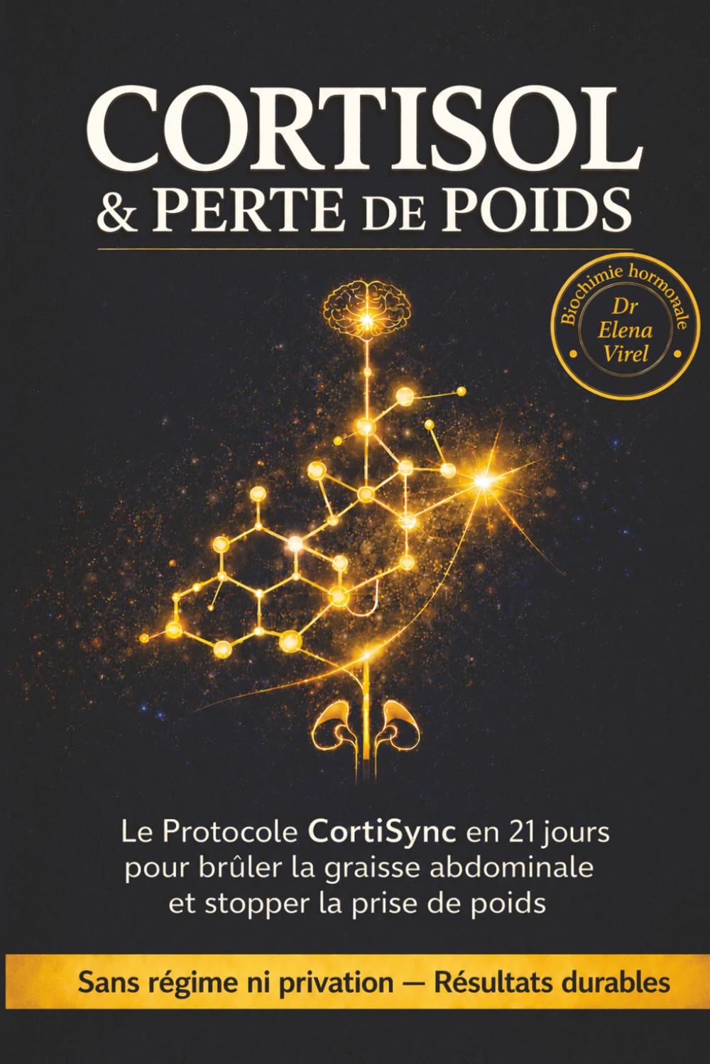 Cortisol & Perte de Poids : Le Protocole CortiSync en 21 Jours pour Brûler la Graisse Abdominale