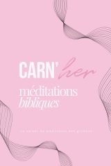 Carnet de Méditations Bibliques Rose & Girly : Guide pour Femmes Chrétiennes pour Approfondir la Foi et la Prière