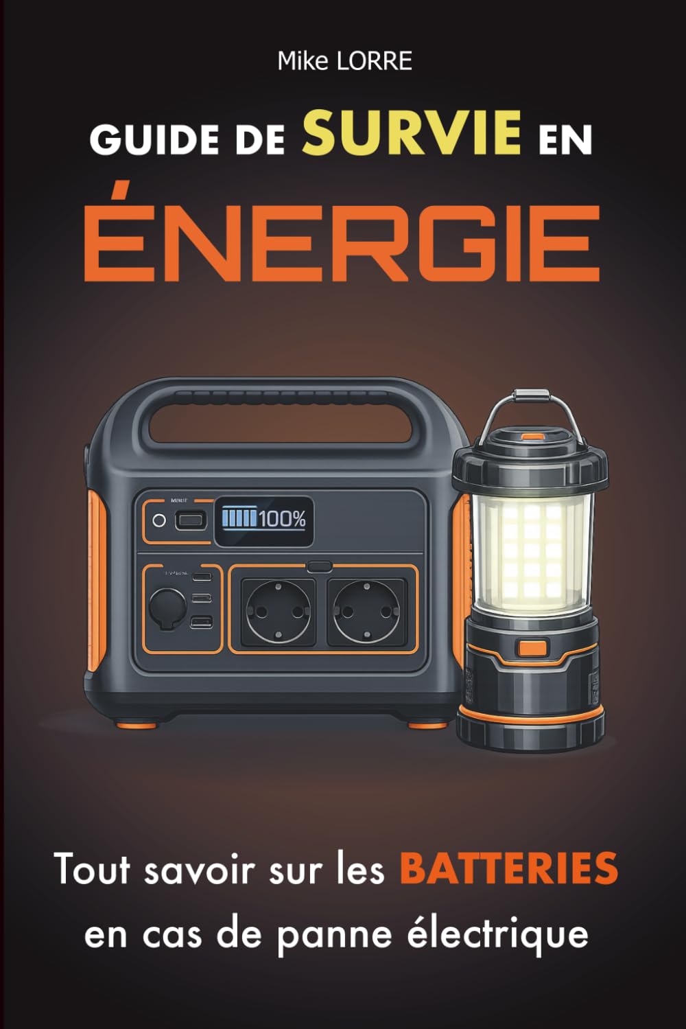 Guide de Survie en Énergie : Comprendre, Choisir et Utiliser les Batteries Électriques