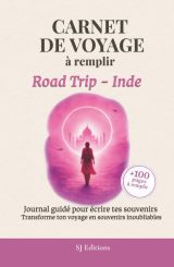 Carnet de Voyage à remplir - Road Trip Inde : Journal Souvenirs Aventure