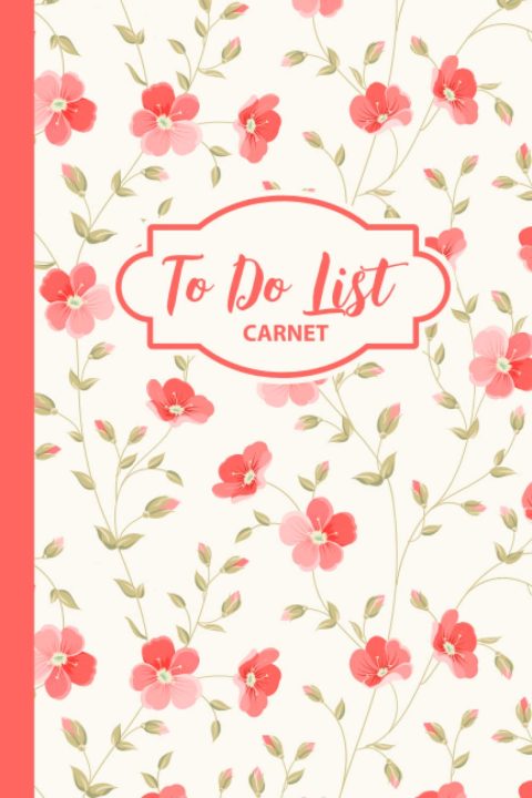 Carnet To Do List : Organisez vos tâches quotidiennes et restez motivé - Format A5, 110 pages