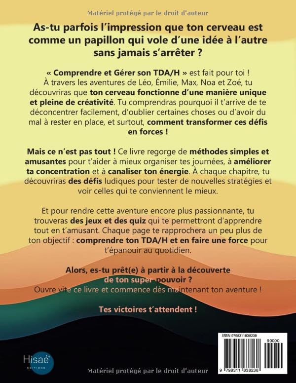 Comprendre et Gérer son TDAH : Histoires Inspirantes, Exercices et Jeux pour Enfants de 7 à 12 Ans