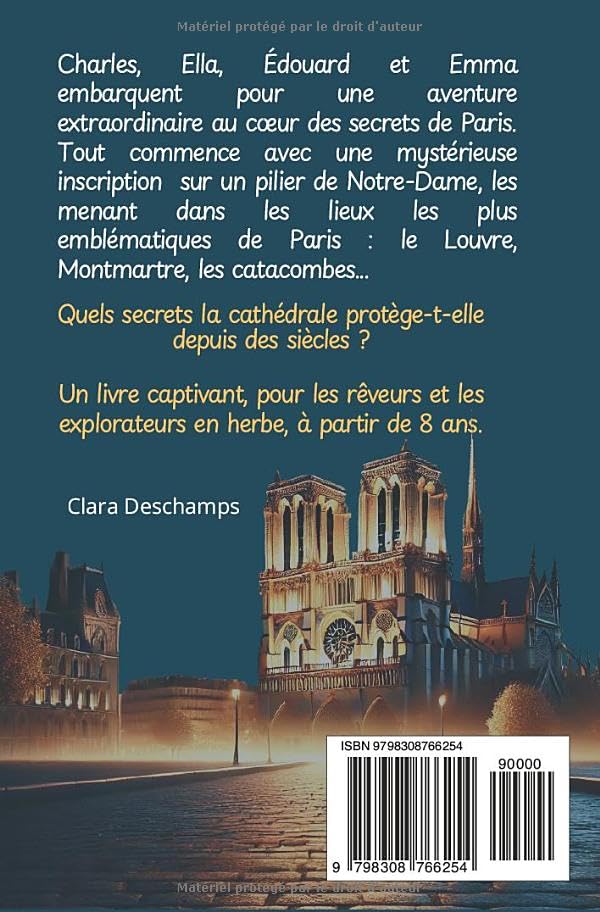 Le Mystère de Notre-Dame : Aventure au cœur des secrets historiques de Paris