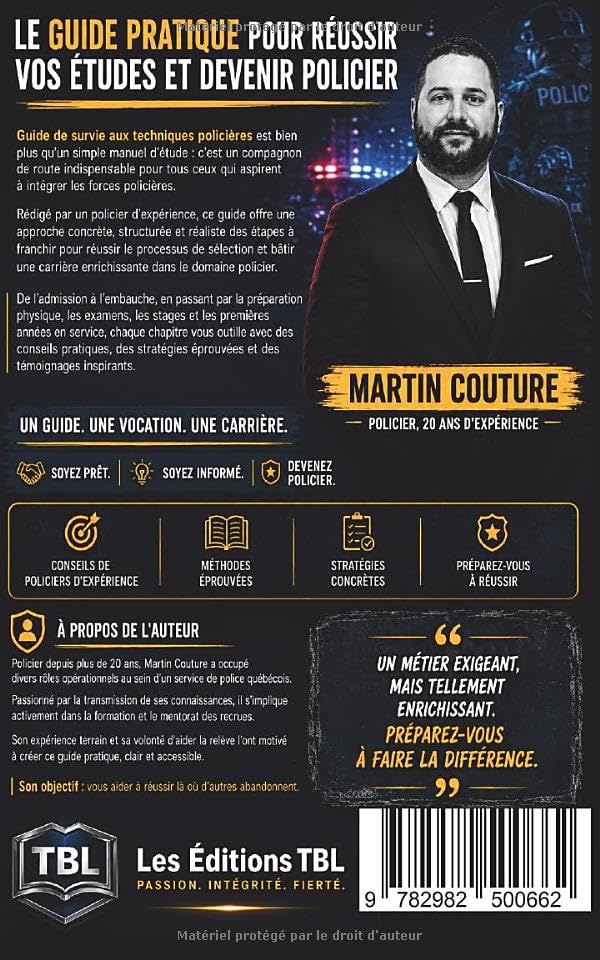 Guide de survie aux Techniques policières : Réussir ses études et devenir policier au Québec