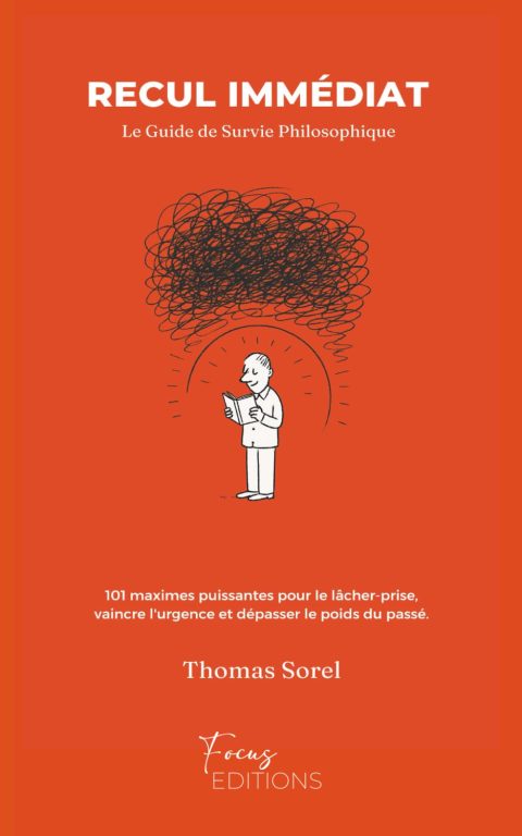 RECUL IMMÉDIAT : Le Guide de Survie Philosophique pour Calmer le Chaos Mental