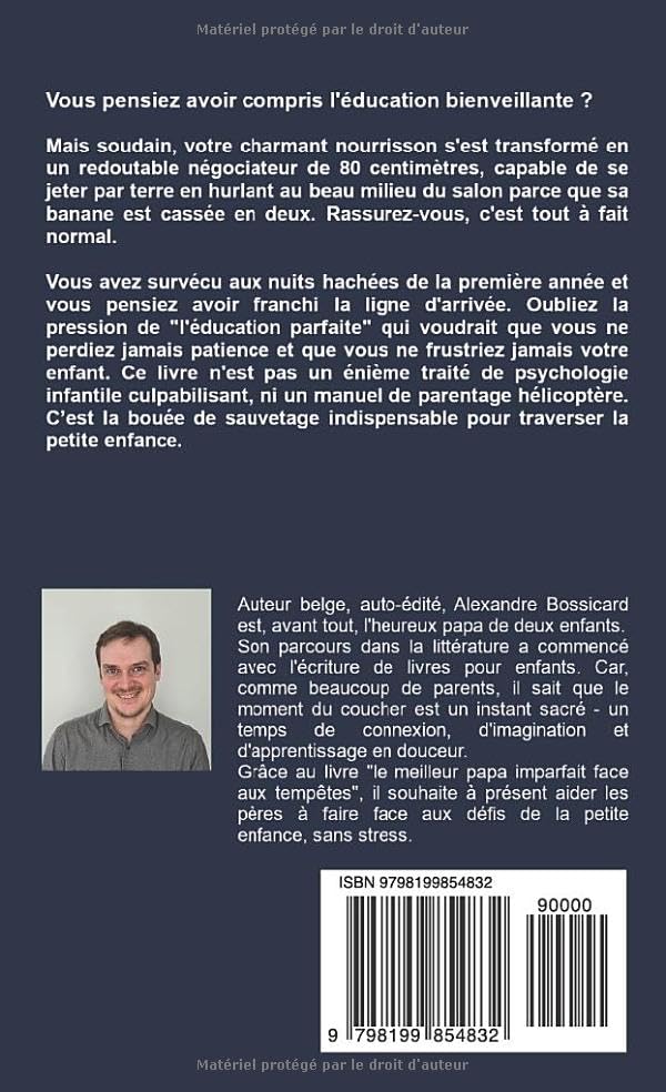 Le meilleur papa imparfait face aux tempêtes : Guide stoïcien et minimaliste de survie pour pères d'enfants de 1 à 4 ans