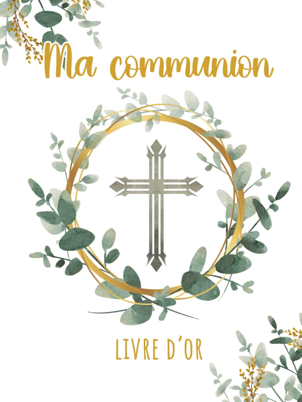 Livre d'Or Communion Eucalyptus Vert & Or - Grand Format Rigide 100 Pages Dorées Élégantes