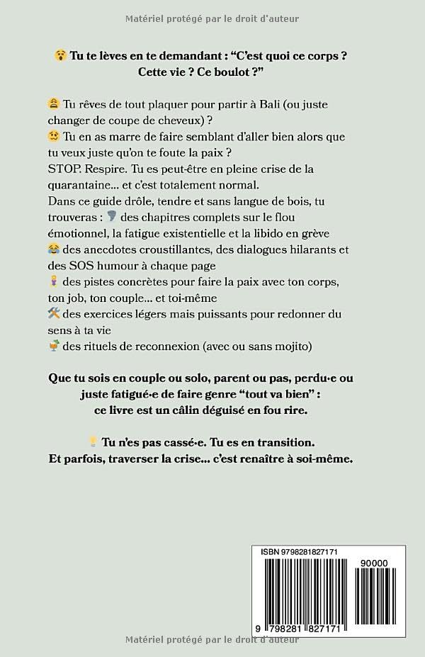 Guide de Survie pour la Crise de la Quarantaine : Retrouver le Cap avec Humour et Bienveillance