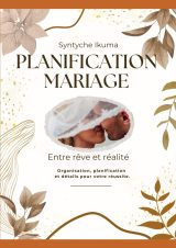 Planification Mariage : De Vos Rêves à Votre Jour J - Le Guide Ultime