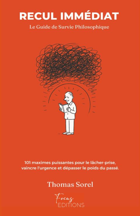 RECUL IMMÉDIAT: Le Guide de Survie Philosophique pour Calmer le Chaos Mental
