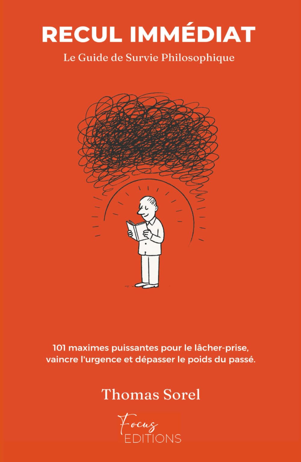 RECUL IMMÉDIAT: Le Guide de Survie Philosophique pour Calmer le Chaos Mental