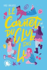 Le Carnet du Club des 4 Dés : Roman Jeunesse sur l'Amitié et la Puberté