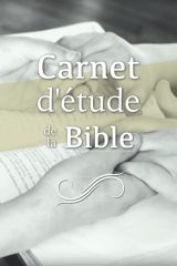 Carnet d'étude de la Bible : Journal personnel pour noter vos réflexions sur les versets bibliques