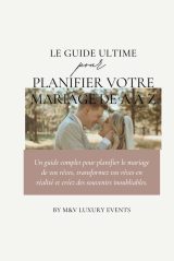 Planificateur de Mariage 2025 : Le Guide Ultime pour Organiser Votre Journée Parfaite