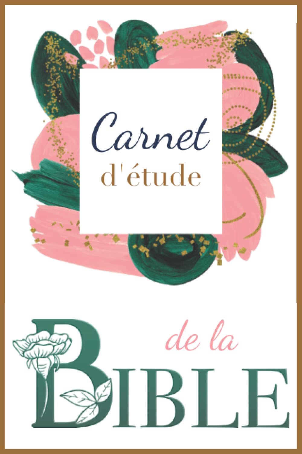 Carnet d'étude de la Bible : Journal personnel pour noter et retrouver vos réflexions sur les versets bibliques