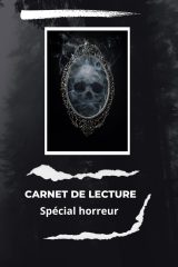 Carnet de Lecture Spécial Horreur : Suivez Vos Frissons Littéraires