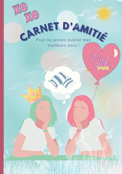 Carnet d'amitié pour Filles : Journal Intime Secret à Remplir avec Copines et Meilleures Amies BFF - Cadeau Souvenir Idéal pour Enfants de 7 à 12 Ans