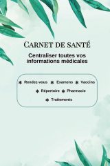 Carnet de Santé : Suivi Médical Complet, Organisé et Pratique pour Tous vos Rendez-vous, Traitements et Vaccins - Format A5+ Couleur