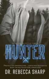 Hunter: Roman d'amour et de suspense intense - Reynolds Protective Series, Tome 2