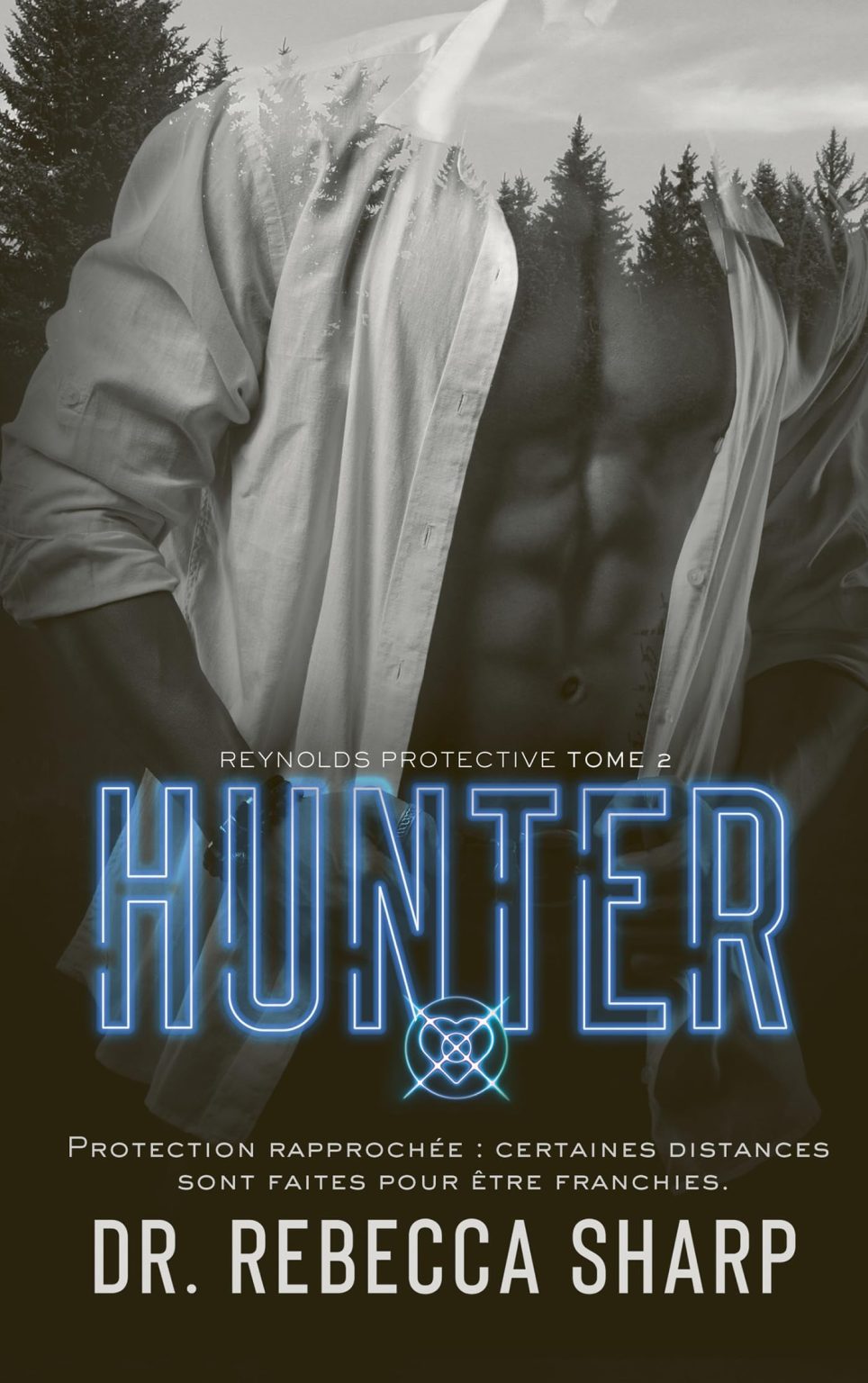 Hunter: Roman d'amour et de suspense intense - Reynolds Protective Series, Tome 2