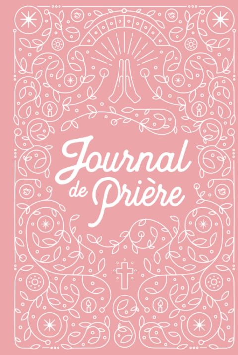 Journal de Prière pour Femme : Carnet de Gratitude Chrétien Hebdomadaire - Rose
