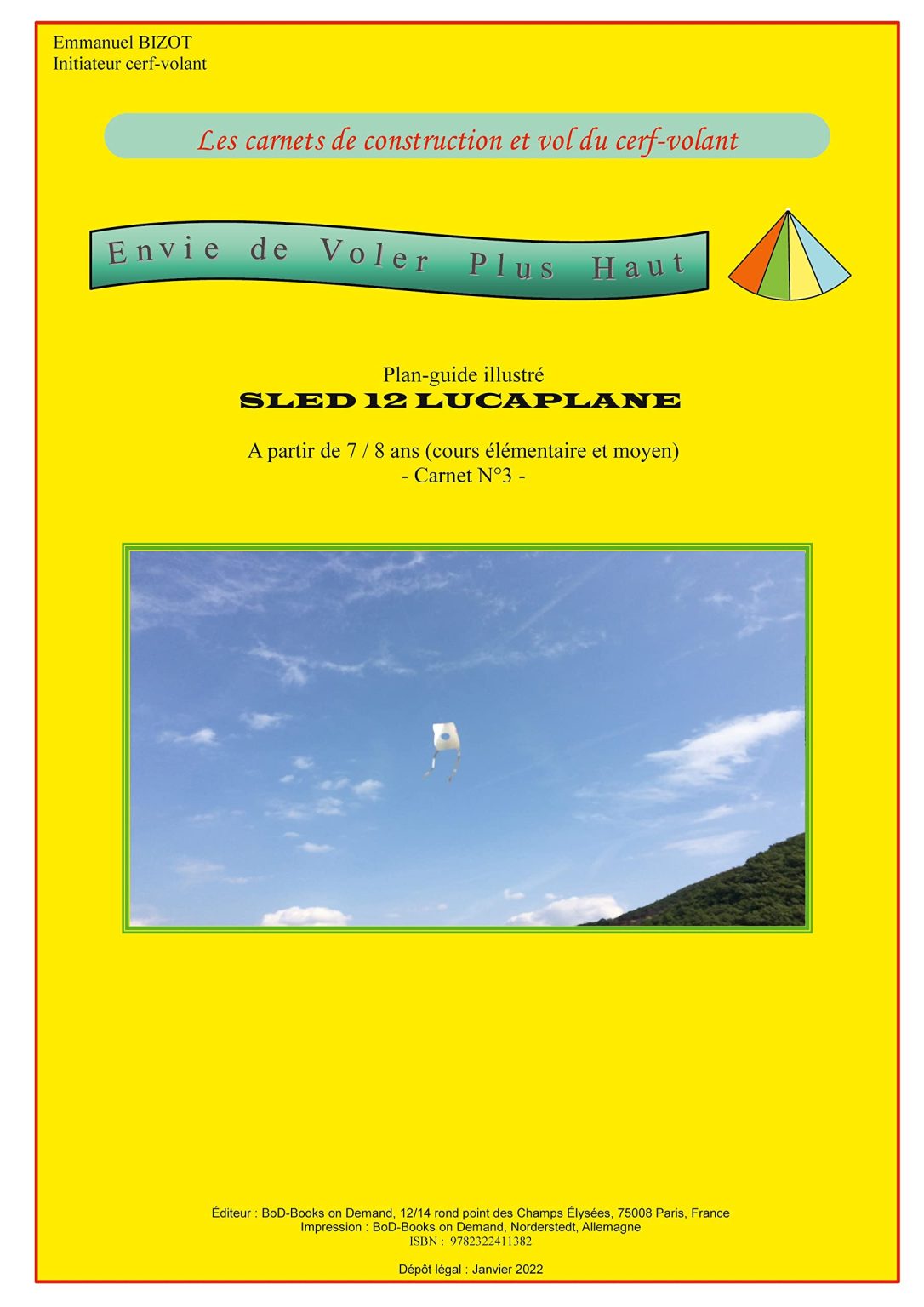 Carnet de Construction et Vol du Cerf-volant : SLED 12 LUCAPLANE - Plans Techniques et Pédagogiques