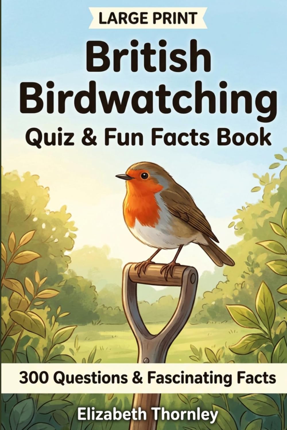 Quiz et Faits Fascinants sur les Oiseaux Britanniques - 300 Questions en Gros Caractères