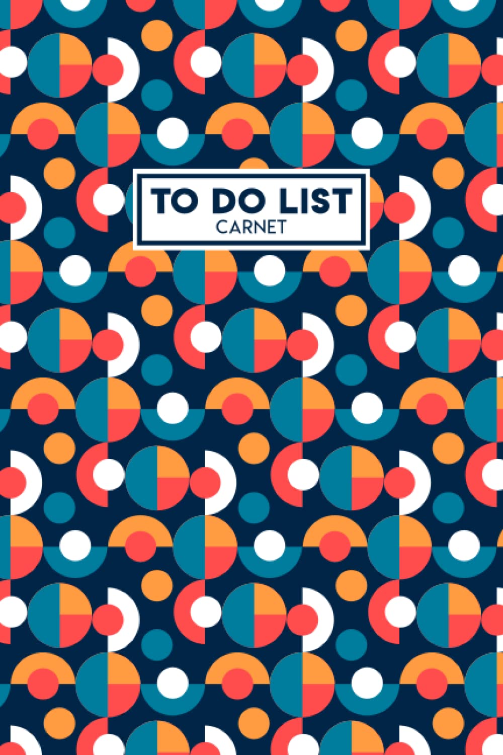 Carnet To Do List A5 : Le Planificateur Quotidien Idéal pour Organiser vos Tâches et Rester Motivé
