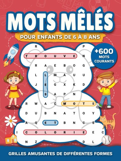 Mots Mêlés pour Enfants 6-8 Ans : Jeux Éducatifs Amusants avec Plus de 600 Mots et Illustrations à Colorier