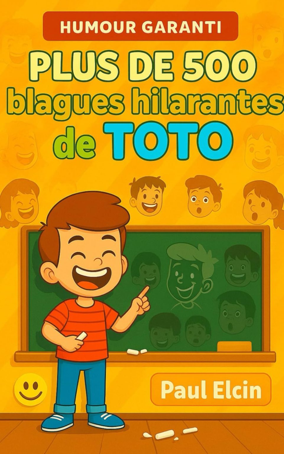 Plus de 500 blagues hilarantes de Toto : Le recueil indispensable pour des rires garantis