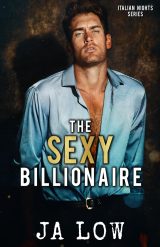 The Sexy Billionaire: Une Seconde Chance Romantique (Italian Nights Series, Livre 2)