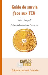 Guide de survie face aux Troubles du Comportement Alimentaire (TCA) : Comprendre, agir et retrouver sa dignité