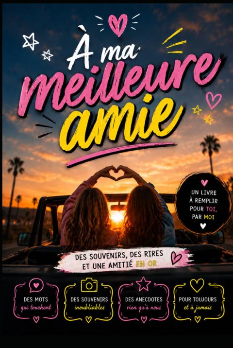 À ma meilleure amie : Carnet de souvenirs personnalisé et humoristique - Le cadeau d'amitié parfait
