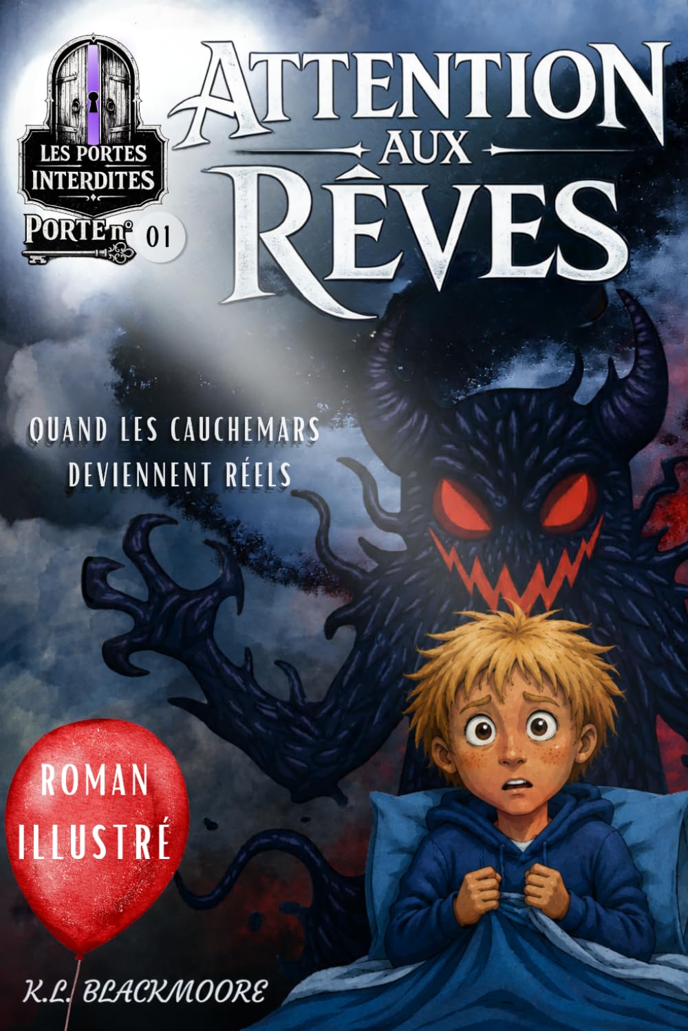 Attention aux rêves : Roman jeunesse de suspense et d'horreur par K.L. Blackmoore