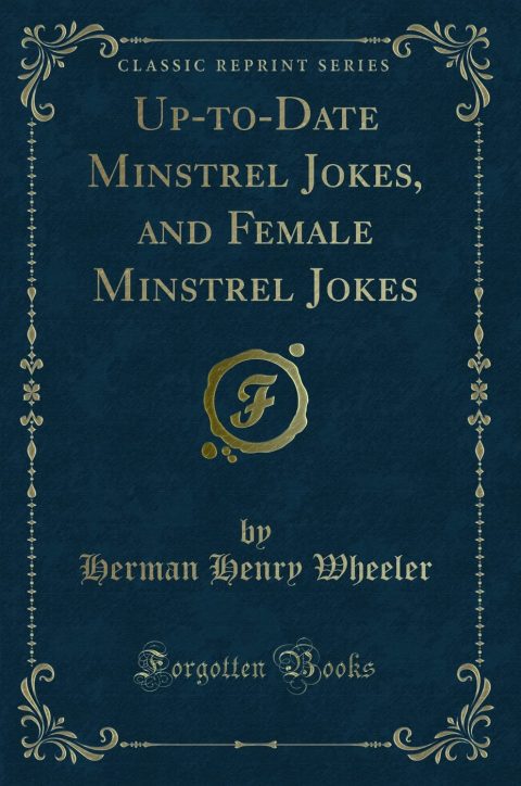 Blagues de Ménestrels : Classiques et Féminines - Recueil Intemporel