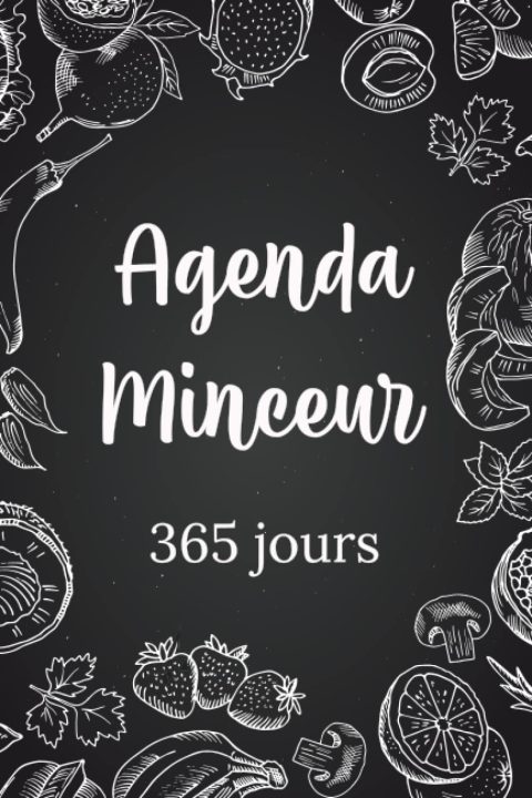 Agenda Minceur 365 Jours : Votre Compagnon Quotidien pour le Suivi Alimentaire, la Forme et la Motivation