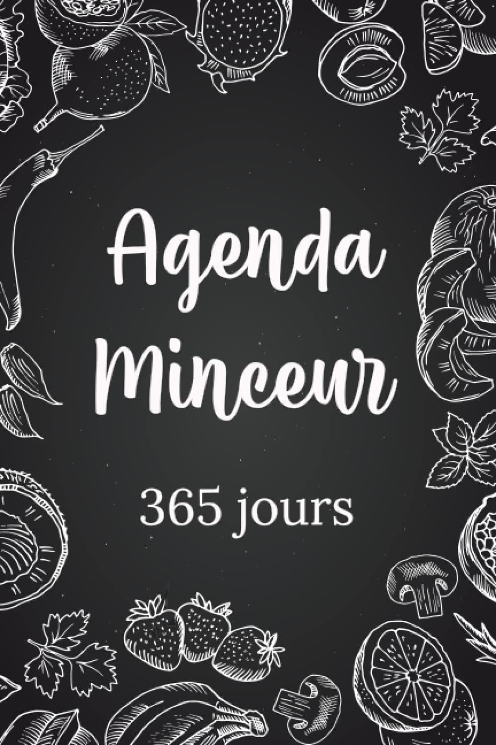 Agenda Minceur 365 Jours : Votre Compagnon Quotidien pour le Suivi Alimentaire, la Forme et la Motivation