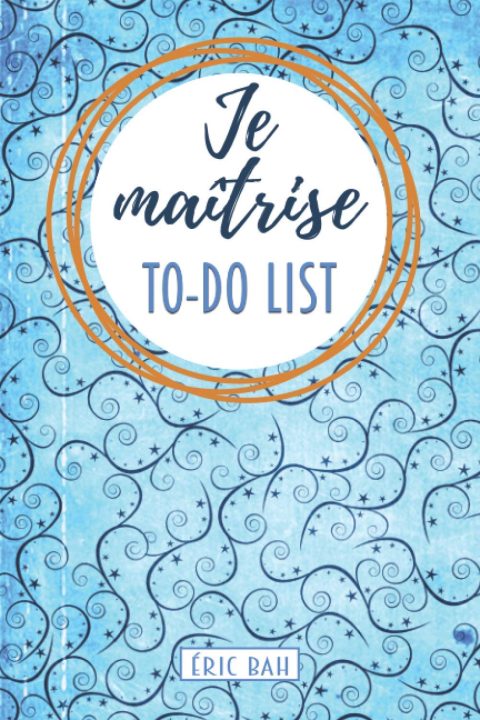 Je maîtrise – To-Do List : Carnet Organisé pour Multi-Potentiels et Perfectionnistes