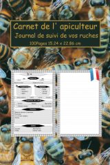 Carnet de l'Apiculteur : Journal Pratique pour le Suivi de Vos Ruches