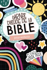 Carnet d'étude de la Bible pour Enfants : Journal de Foi Quotidien pour Encourager la Lecture Biblique