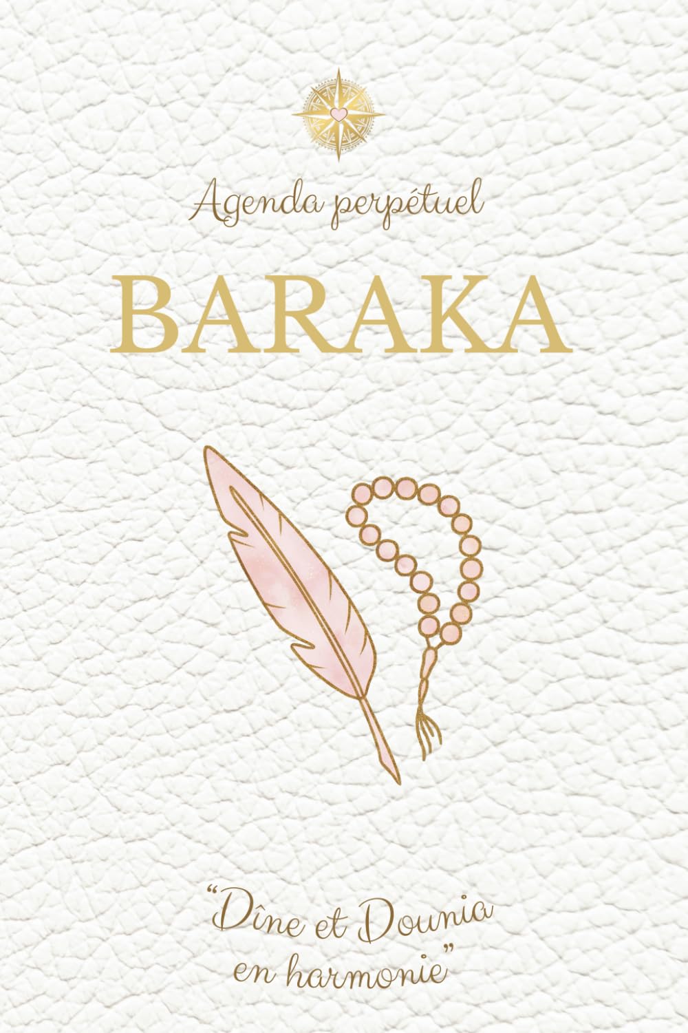 Agenda Perpétuel BARAKA : Format Poche 11x16.5 cm pour Femmes Musulmanes - Organisation & Spiritualité