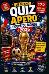 Le Grand Quiz Apéro Coupe du Monde 2026 : 172 Questions Foot pour Vrais Supporters