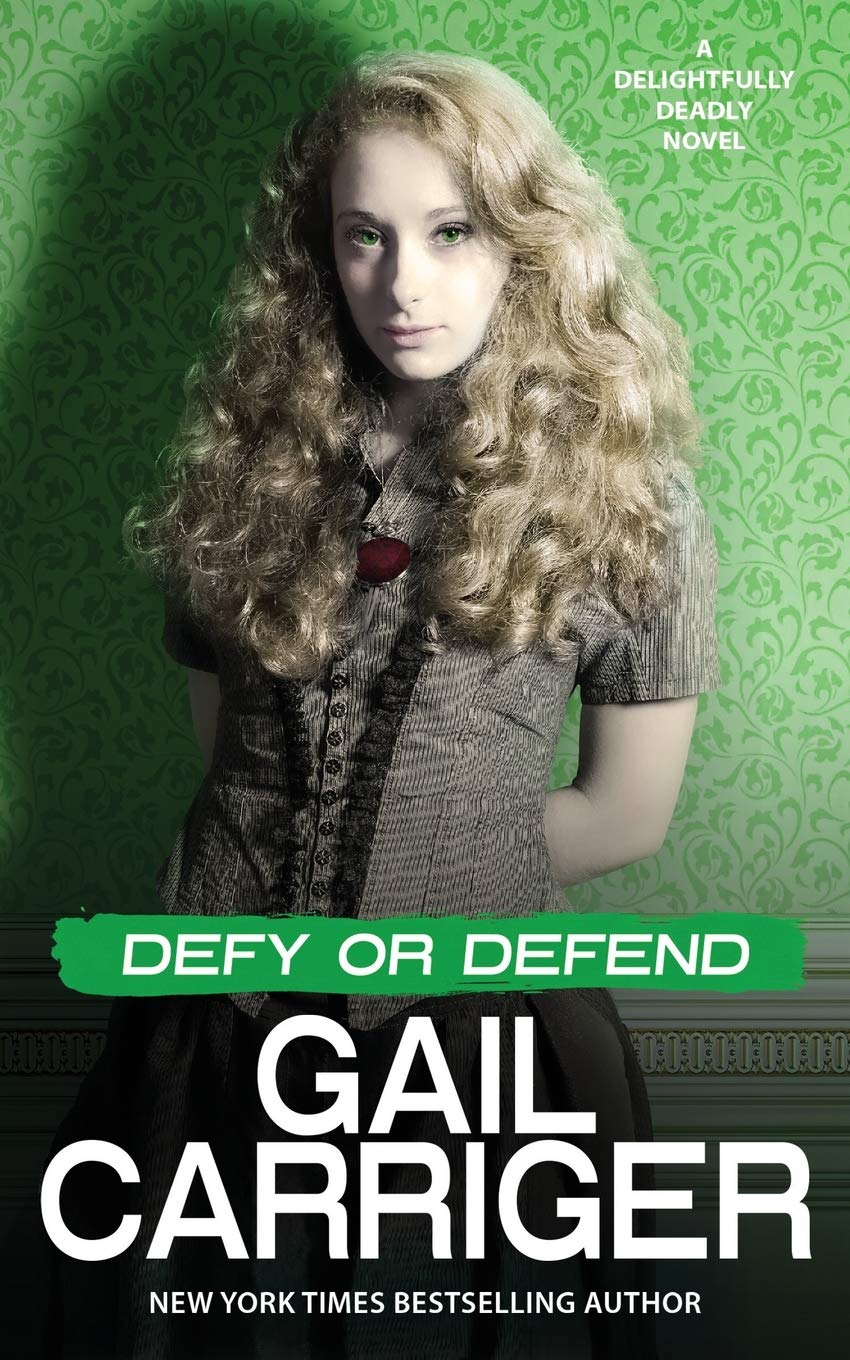 Defy or Defend : Roman Délicieusement Mortel par Gail Carriger
