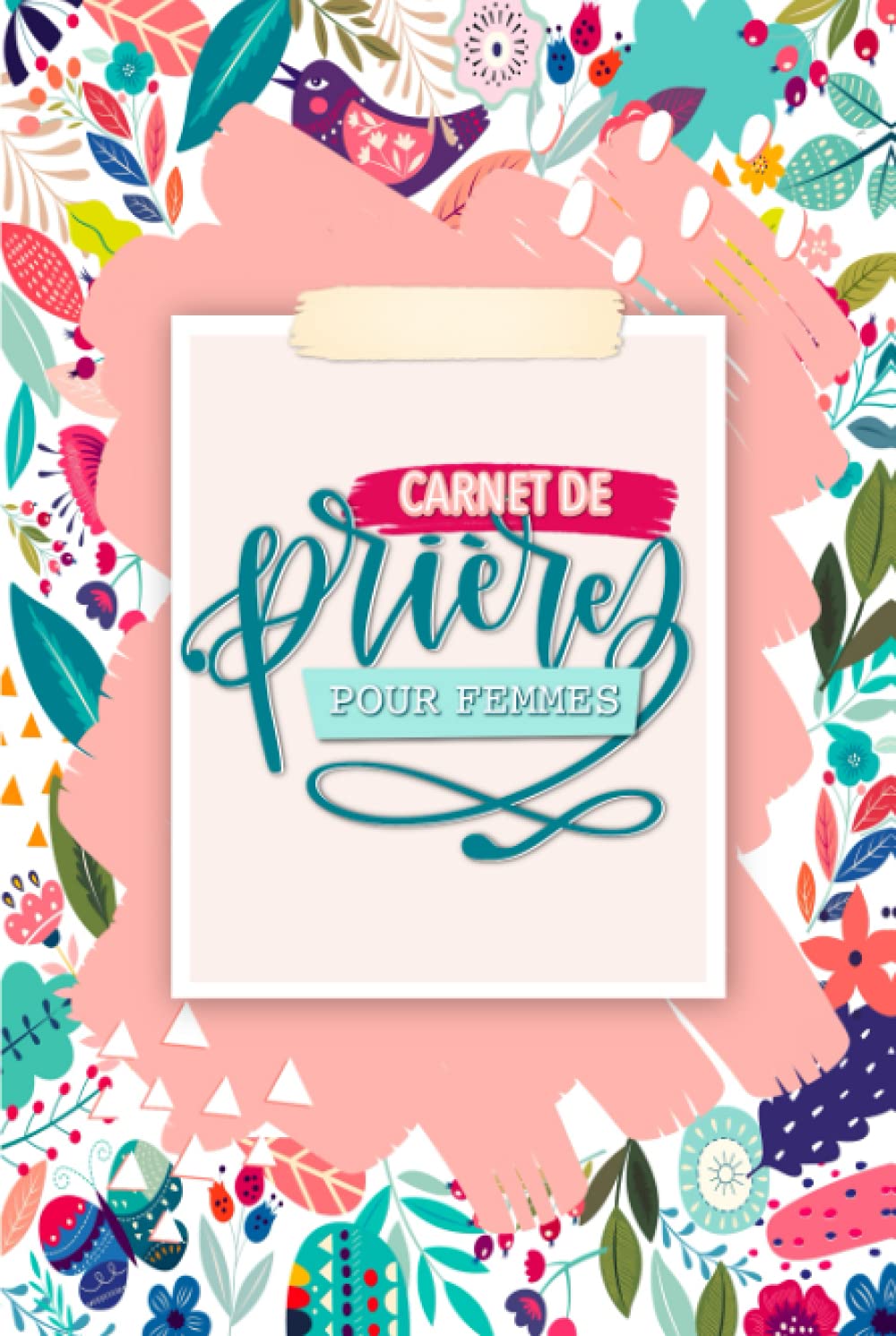 Carnet de Prières pour Femmes : Journal Spirituel pour Approfondir sa Foi et Exprimer sa Gratitude