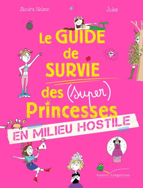 Le Guide de Survie des Princesses : Secrets et Révélations Inédites pour Comprendre Leur Véritable Histoire
